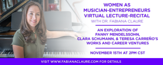 Invitation to join me as I present virtual lecture-recital “Women as Musician-Entrepreneurs”